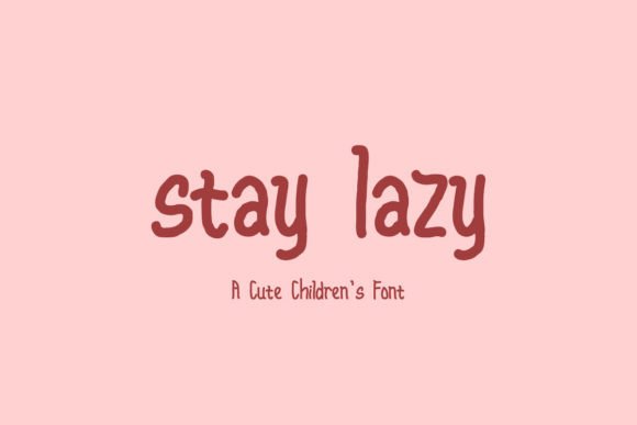 Stay Lazy Font: Elevate Your Brand Identity