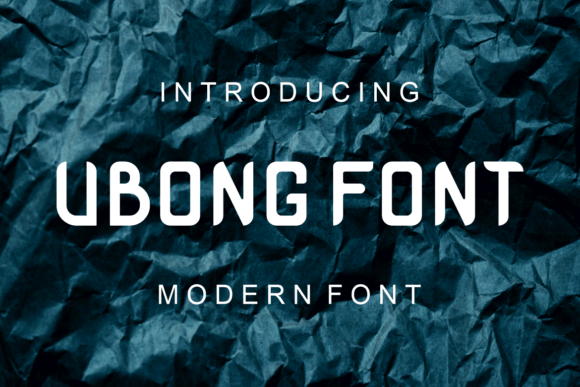 Ubong: A Modern Sans Serif Display Font for Editors